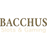 Welcome to Bacchus Slots & Gaming!